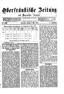 Oberfränkische Zeitung und Bayreuther Anzeiger (Bayreuther Anzeiger) Freitag 8. Mai 1874