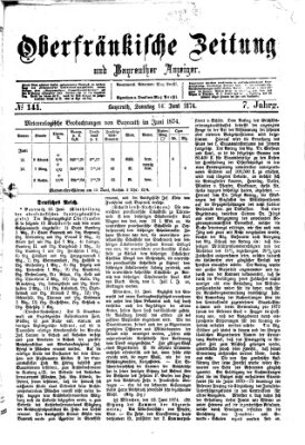 Oberfränkische Zeitung und Bayreuther Anzeiger (Bayreuther Anzeiger) Sonntag 14. Juni 1874