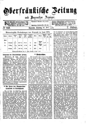 Oberfränkische Zeitung und Bayreuther Anzeiger (Bayreuther Anzeiger) Sonntag 28. Juni 1874