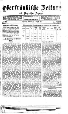 Oberfränkische Zeitung und Bayreuther Anzeiger (Bayreuther Anzeiger) Sonntag 2. August 1874