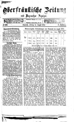 Oberfränkische Zeitung und Bayreuther Anzeiger (Bayreuther Anzeiger) Freitag 14. August 1874