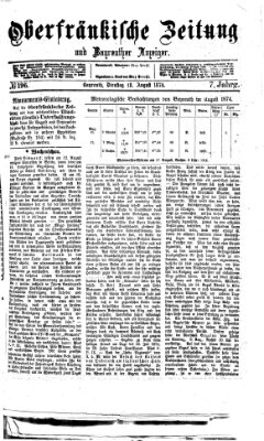 Oberfränkische Zeitung und Bayreuther Anzeiger (Bayreuther Anzeiger) Dienstag 18. August 1874