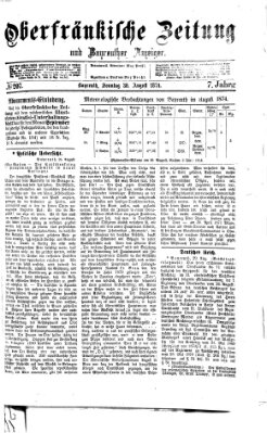 Oberfränkische Zeitung und Bayreuther Anzeiger (Bayreuther Anzeiger) Sonntag 30. August 1874