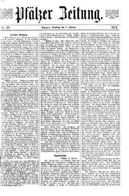 Pfälzer Zeitung Dienstag 17. Februar 1874