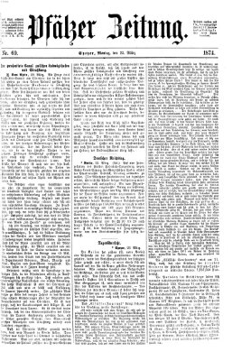 Pfälzer Zeitung Montag 23. März 1874