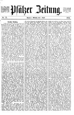 Pfälzer Zeitung Mittwoch 1. April 1874