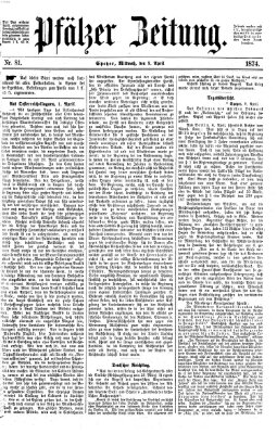 Pfälzer Zeitung Mittwoch 8. April 1874