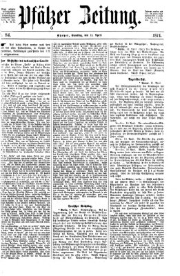 Pfälzer Zeitung Samstag 11. April 1874