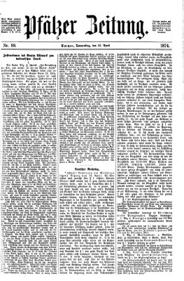 Pfälzer Zeitung Donnerstag 16. April 1874