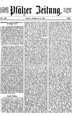 Pfälzer Zeitung Samstag 18. April 1874