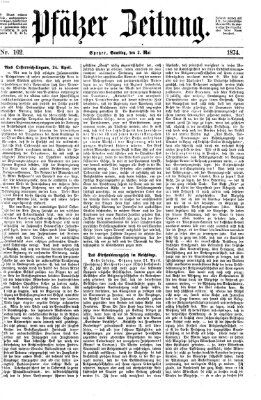 Pfälzer Zeitung Samstag 2. Mai 1874