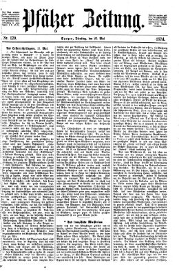 Pfälzer Zeitung Dienstag 26. Mai 1874