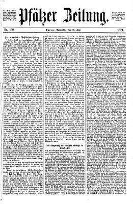 Pfälzer Zeitung Donnerstag 18. Juni 1874