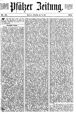 Pfälzer Zeitung Dienstag 14. Juli 1874