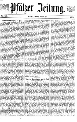 Pfälzer Zeitung Montag 27. Juli 1874