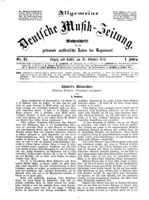 Allgemeine deutsche Musikzeitung Freitag 30. Oktober 1874