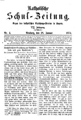 Katholische Schulzeitung (Bayerische Schulzeitung) Mittwoch 28. Januar 1874