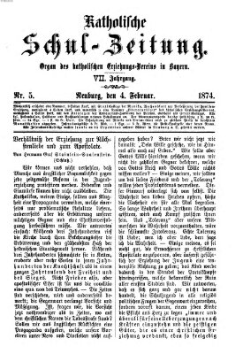 Katholische Schulzeitung (Bayerische Schulzeitung) Mittwoch 4. Februar 1874