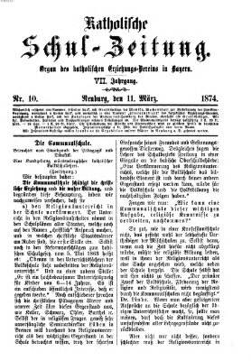 Katholische Schulzeitung (Bayerische Schulzeitung) Mittwoch 11. März 1874