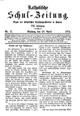 Katholische Schulzeitung (Bayerische Schulzeitung) Mittwoch 29. April 1874