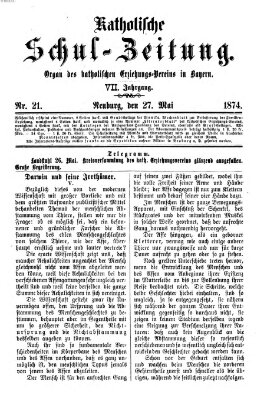 Katholische Schulzeitung (Bayerische Schulzeitung) Mittwoch 27. Mai 1874