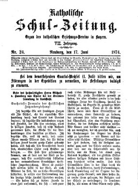 Katholische Schulzeitung (Bayerische Schulzeitung) Mittwoch 17. Juni 1874