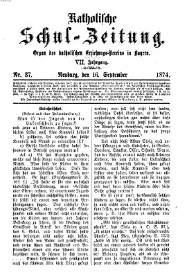 Katholische Schulzeitung (Bayerische Schulzeitung) Mittwoch 16. September 1874