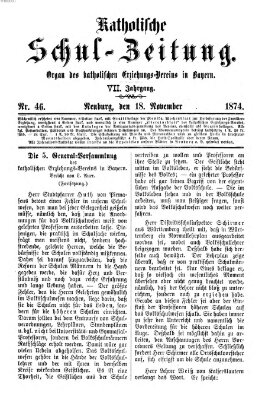 Katholische Schulzeitung (Bayerische Schulzeitung) Mittwoch 18. November 1874