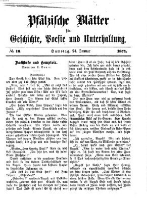 Pfälzische Blätter für Geschichte, Poesie und Unterhaltung (Zweibrücker Wochenblatt) Samstag 24. Januar 1874