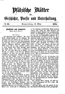 Pfälzische Blätter für Geschichte, Poesie und Unterhaltung (Zweibrücker Wochenblatt) Donnerstag 19. März 1874