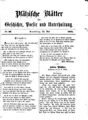 Pfälzische Blätter für Geschichte, Poesie und Unterhaltung (Zweibrücker Wochenblatt) Samstag 23. Mai 1874