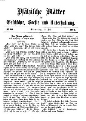 Pfälzische Blätter für Geschichte, Poesie und Unterhaltung (Zweibrücker Wochenblatt) Samstag 11. Juli 1874