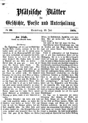 Pfälzische Blätter für Geschichte, Poesie und Unterhaltung (Zweibrücker Wochenblatt) Samstag 25. Juli 1874