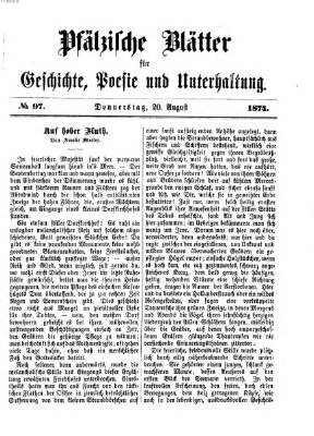 Pfälzische Blätter für Geschichte, Poesie und Unterhaltung (Zweibrücker Wochenblatt) Donnerstag 20. August 1874