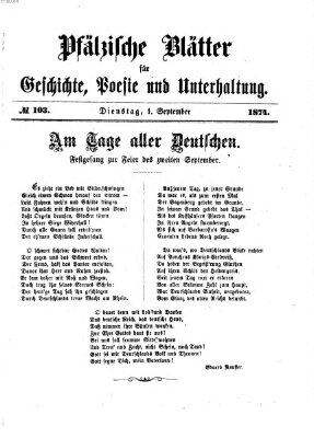 Pfälzische Blätter für Geschichte, Poesie und Unterhaltung (Zweibrücker Wochenblatt) Dienstag 1. September 1874