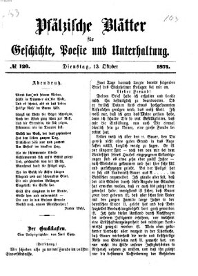 Pfälzische Blätter für Geschichte, Poesie und Unterhaltung (Zweibrücker Wochenblatt) Dienstag 13. Oktober 1874