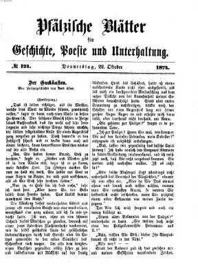 Pfälzische Blätter für Geschichte, Poesie und Unterhaltung (Zweibrücker Wochenblatt) Donnerstag 22. Oktober 1874