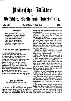 Pfälzische Blätter für Geschichte, Poesie und Unterhaltung (Zweibrücker Wochenblatt) Samstag 7. November 1874