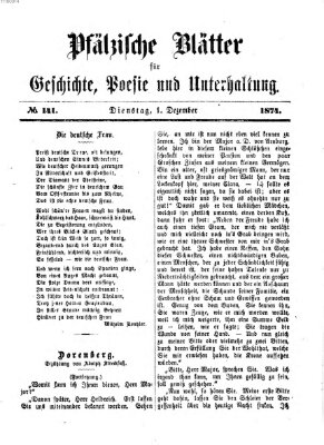 Pfälzische Blätter für Geschichte, Poesie und Unterhaltung (Zweibrücker Wochenblatt) Dienstag 1. Dezember 1874