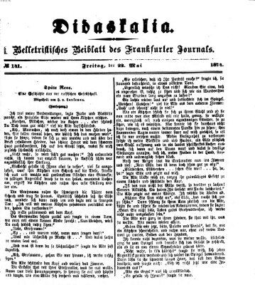 Didaskalia Freitag 22. Mai 1874