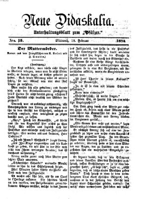 Neue Didaskalia (Pfälzer) Mittwoch 18. Februar 1874