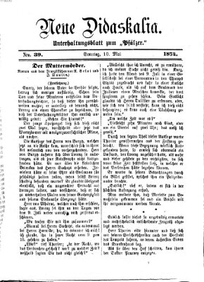 Neue Didaskalia (Pfälzer) Sonntag 10. Mai 1874