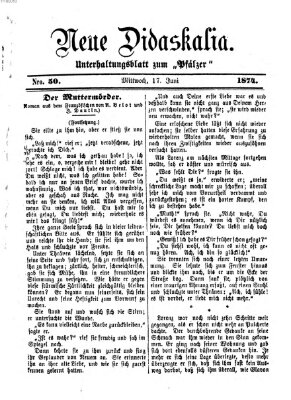 Neue Didaskalia (Pfälzer) Mittwoch 17. Juni 1874