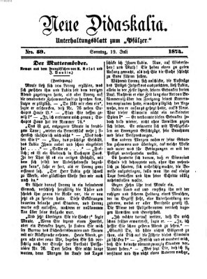 Neue Didaskalia (Pfälzer) Sonntag 19. Juli 1874