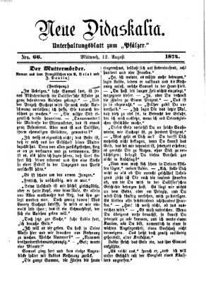 Neue Didaskalia (Pfälzer) Mittwoch 12. August 1874