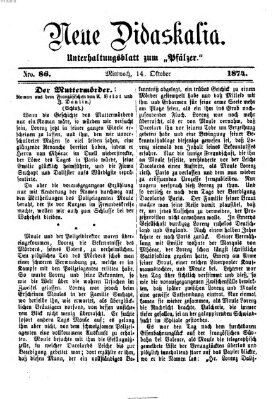 Neue Didaskalia (Pfälzer) Mittwoch 14. Oktober 1874