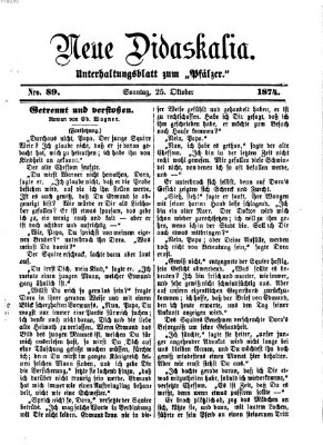 Neue Didaskalia (Pfälzer) Sonntag 25. Oktober 1874