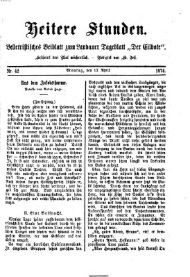 Heitere Stunden (Der Eilbote) Montag 13. April 1874