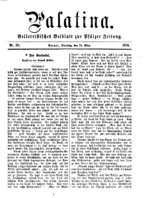 Palatina (Pfälzer Zeitung) Dienstag 10. März 1874