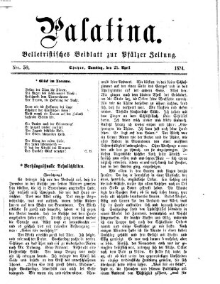 Palatina (Pfälzer Zeitung) Samstag 25. April 1874